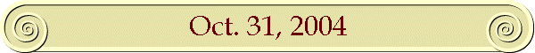 Oct. 31, 2004